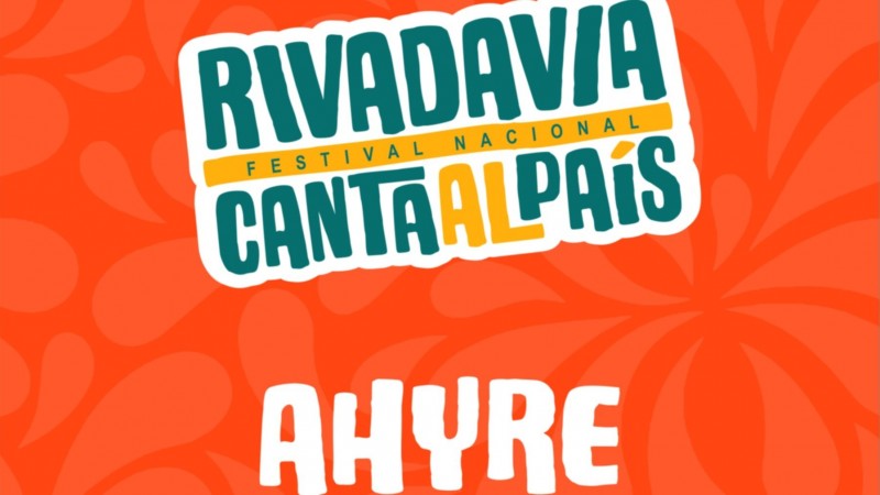 Se suman más artistas al Festival Nacional Rivadavia Canta al País